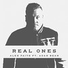 Real Ones - Alex Faith&