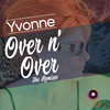 Over n Over (African Remix) - Yvonne&Steevie Milliner