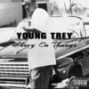 Chevy On Thangs (Explicit) - YOUNG TREY