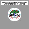 Larks Tongues in Acrylic (Harakiri Brothers Remix) - Szmt&Waffensupermarkt