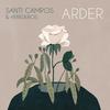 Arder - Santi Campos&Herederos