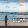 Serenity (Original Mix) - DeepTurco