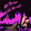 All There (Explicit) - Wild Hxart