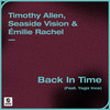 Back In Time(feat. Yagiz Ince) - Timothy Allen&Seaside Vision&Emilie Rachel&Yagiz Ince