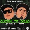 Quien Te Dijo(Beat: Los Under XL)(feat. Antidoto) (Explicit) - Thurjan&Antidoto