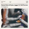 Contagious(feat. Feli Ferraro) - Dante Klein&Dylan Jagger&Feli Ferraro