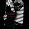 Don't Mind It (feat. MELODNA) (Explicit) - Alexander James&MELODNA