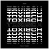 Toxisch(feat. trabbey) (Explicit) - Aenax&trabbey