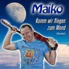 Komm wir fliegen zum Mond (Reloaded) - Maïko