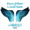 Changes (Aiden Jude Remix|Explicit) - Disco Killerz&Liquid Todd