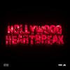 HOLLYWOOD HEARTBREAK (Explicit) - Thee JAE