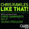 Like That! (Original Mix) - Chris Rawles