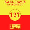 Retrospect (Original Mix) - Karl Davis