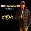 Onda - MC Leozinho RS&DJ Jean