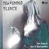 Deafening Silence - Alex Ll Martinenko&Alex Espo