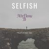 Selfish (feat. J.A.S) (Explicit) - Airflow B&J.A.S