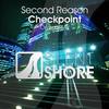 Checkpoint (Original Mix) - Second Reason