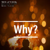 Why? - North Core Project