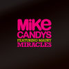 Miracles (Radio Edit) - Mike Candys