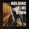 Holding me down - André Roots&Ward Firend