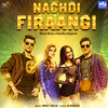 Nachdi Firaangi - Meet Bros&Kanika Kapoor