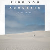 Find You (Acoustic) - Nick Jonas