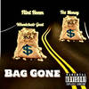 Bag Gone (Explicit) - Flint Heem&Tez Money&WheelChair Goat