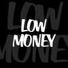 Low Money (Explicit) - Sus&PIZZY&Vados Dos Santos