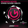 Between House (Luke DB & Frystal DJ Remix) - DJ Patisso&Alex Myna&Frystal DJ&Luke Db