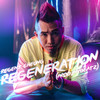 Regeneration - Regent Cheung&JNYBeatz