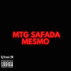 Mtg Safada Mesmo (Explicit) - Dj Brunin XM