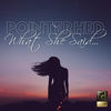 What She Said (Original Mix) - Pointerhed