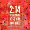 2:14(feat. Bang Thozz) (Explicit) - Hiphopkarma&Ross May&Bang Thozz