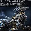 Breaking Opinion (Original Mix) - Black Absent