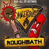 Dangerous (Original Mix) - RoughMath&Inja