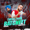 Theek Thak Batcheet - Jessu Singh&Gursher