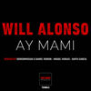Ay Mami (Miguel Vargas Remix) - Will Alonso