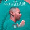 Mó Saudade - MC Liro