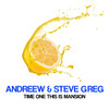 Time One This is Mansion (F-Lame Remix) - AndReew&Steve Greg