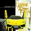 Lambo Doors (Explicit) - Shah33d