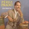 Patricia - Perez Prado