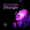 Bad Bitches & Champaigne (Explicit) - MAINE&Tony Yayo&Showhunger