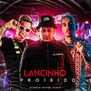 Lancinho Proíbido (Explicit) - MK no Beat&Mc Dom Lp&Mc Nando Dk