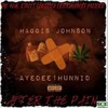 After The Pain (Explicit) - HAGGIS JOHNSON&AYEDEE1HUNNID