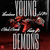 Young Demons (Explicit) - Fazzo B&Jbandzzz&Glock Grinxh&Lil Mo