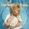 The Song of the Banjo - Alison Brown