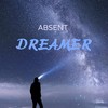 Dreamer - Absent