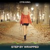 Step by Wrapped (Red Chill Mix, 24 Bit Remastered) - Otis King