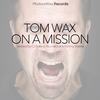 On a Mission - Tom Wax