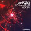 No Name Yet (Original Mix) - Kundalini